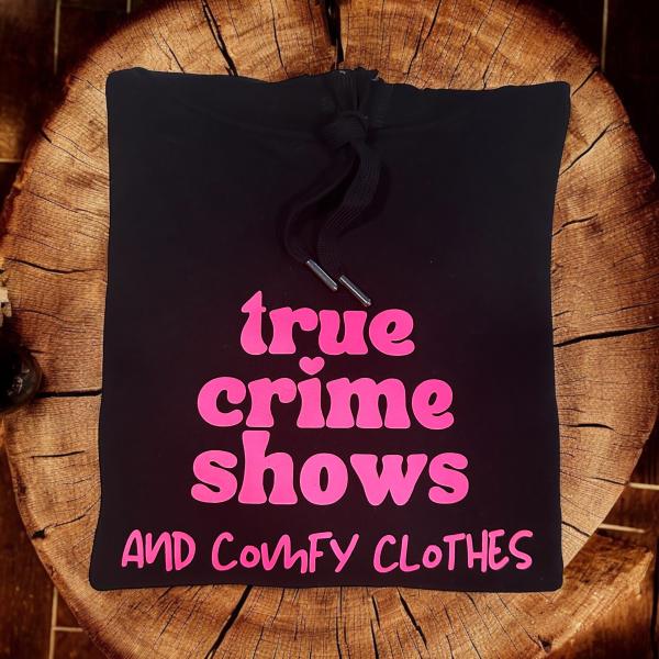 Hoodie "true crime shows"